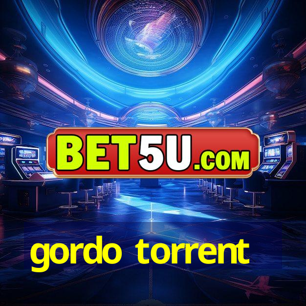 gordo torrent